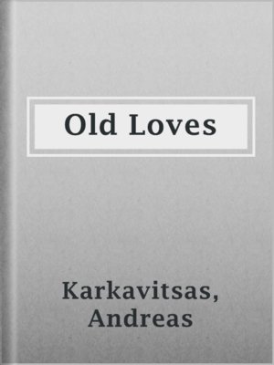 cover image of Old Loves
